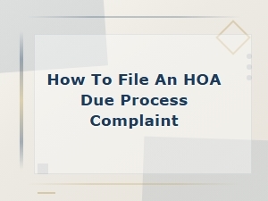 How to File an Hoa Due Process Complaint