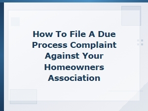 Filing a Due Process Complaint Against Your Hoa
