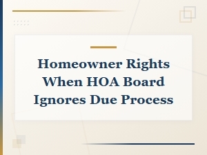 Hoa Ignoring Due Process: Know Your Homeowner Rights